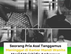 Seorang Pria Asal Tanggamus Meninggal di Kamar Mandi Wanita Masjid Mujahidin Ambarawa